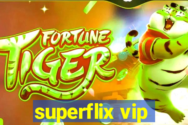 superflix vip